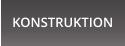 KONSTRUKTION